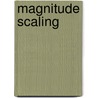 Magnitude Scaling door Milton Lodge