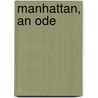Manhattan, an Ode by Joseph Ignatius Constantine Clarke