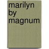 Marilyn By Magnum door Gerry Badger