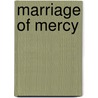 Marriage Of Mercy door Carla Kelly