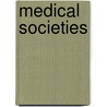 Medical Societies door John Collins Warren