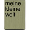 Meine kleine Welt door Helene Aubermann-Venturi