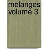 Melanges Volume 3 by Jean Jacques Rousseau