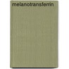 Melanotransferrin by Louise Dunn