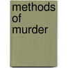 Methods of Murder by Elena M. Past