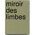 Miroir Des Limbes
