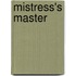 Mistress's Master