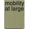 Mobility at Large by Rune Graulund