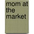 Mom at the Market