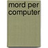 Mord per Computer