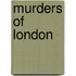 Murders Of London