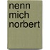 Nenn mich Norbert