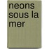 Neons Sous La Mer