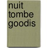 Nuit Tombe Goodis door David Goodis