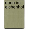 Oben im Eichenhof by Dieter Pflanz