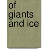 Of Giants and Ice door Shelby Bach