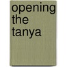 Opening the Tanya door . Steinsaltz