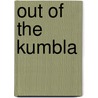 Out Of The Kumbla by Elaine Savory Fido