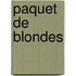 Paquet de Blondes