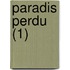 Paradis Perdu (1)