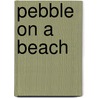 Pebble on a Beach by Penny Luker