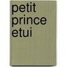 Petit Prince Etui door A. Saint-Exupery