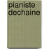 Pianiste Dechaine