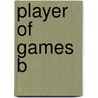 Player of Games B by Banks Iain M