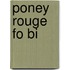 Poney Rouge Fo Bi