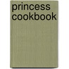 Princess Cookbook by Parragon