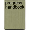 Progress Handbook door C. Moon