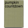 Pumpkin Countdown door Joan Holub
