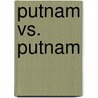 Putnam vs. Putnam by Stephan Cursiefen
