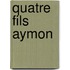 Quatre Fils Aymon