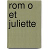 Rom O Et Juliette by Charles Gounod