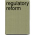 Regulatory Reform