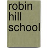 Robin Hill School door M. Mcnamara