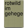 Rotwild im Gehege door Päffgen Maximilian