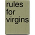 Rules for Virgins