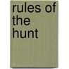 Rules of the Hunt door Michael Dalton Johnson