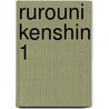 Rurouni Kenshin 1 by Nobushiro Watsuki