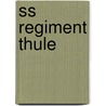 Ss Regiment Thule by Charles Trang