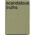 Scandalous Truths
