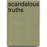 Scandalous Truths door Susan Howatch