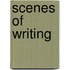 Scenes of Writing