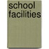 School Facilities