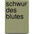 Schwur des Blutes