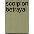 Scorpion Betrayal
