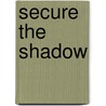 Secure The Shadow door Claudia Emerson