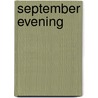 September Evening door Barry Diggens